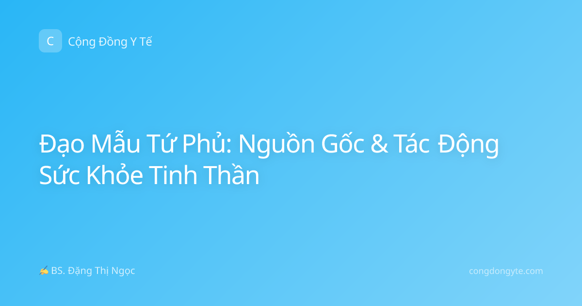 Đạo Mẫu Tứ Phủ: Nguồn Gốc & Tác Động Sức Khỏe Tinh Thần
